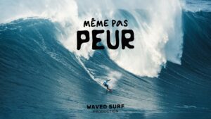 Un documentaire sur la peur dans le surf