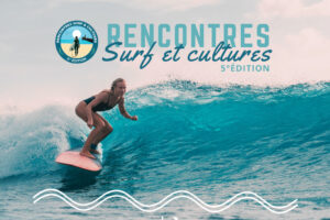 Les Rencontres Surf et Culture reviennent aux Sables D’Olonne ce mercredi